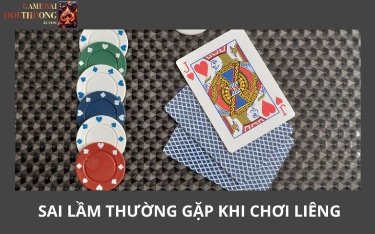 8 Cac Sai Lam Thuong Gap Khi Choi Lieng