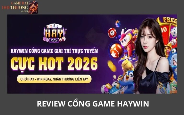 Haywin – San Choi Doi Thuong Dang Lam Mua Lam Gio 2026