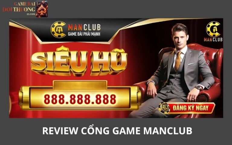 Man Club – San Choi Doi Thuong Dang Trai Nghiem 2026