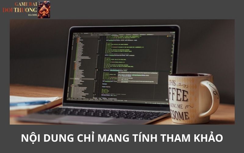 Nội dung chỉ mang tính tham khảo